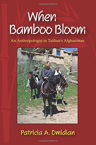 Beispielbild fr When Bamboo Bloom: An Anthropologist in Taliban's Afghanistan zum Verkauf von Wonder Book