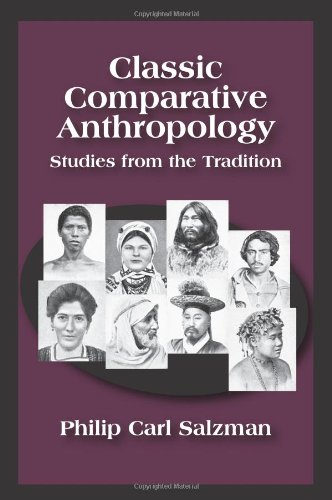 Classic Comparative Anthropology: Studies from the Tradition (9781577667100) by Philip Carl Salzman