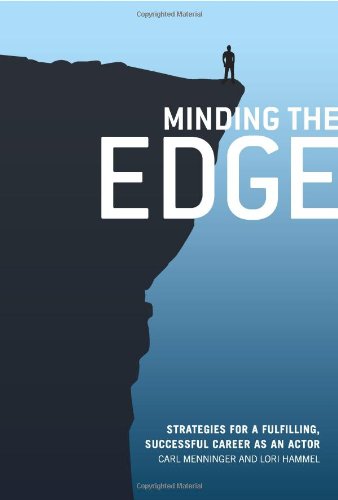 Beispielbild fr Minding the Edge: Strategies for a Fulfilling, Successful Career as an Actor zum Verkauf von BooksRun