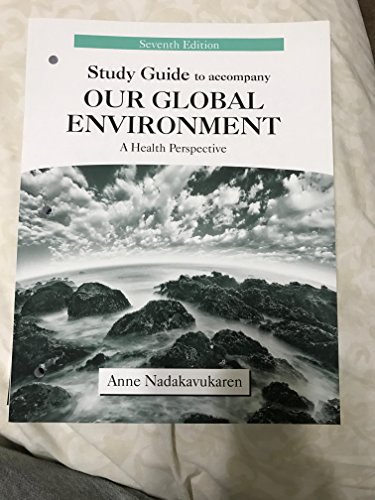 Stock image for Study Guide to Accompany Our Global Environment: A Health Perspective for sale by SecondSale