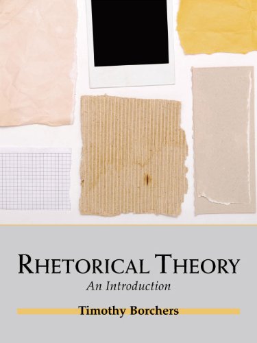Beispielbild fr Rhetorical Theory : An Introduction zum Verkauf von Better World Books