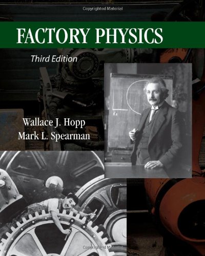 Factory Physics - Wallace J. Hopp; Mark L. Spearman