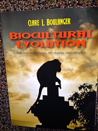 Imagen de archivo de Biocultural Evolution: The Anthropology of Human Prehistory a la venta por HPB-Red