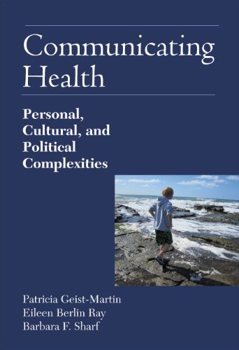 Beispielbild fr Communicating Health: Personal, Cultural, and Political Complexities. zum Verkauf von BooksRun