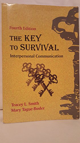 Beispielbild fr The Key to Survival: Interpersonal Communication zum Verkauf von SecondSale