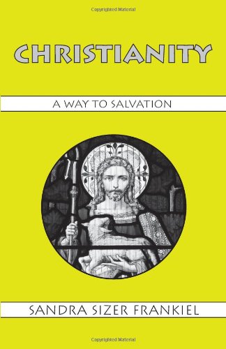 Beispielbild fr Christianity: A Way to Salvation (World Religions) zum Verkauf von Ergodebooks