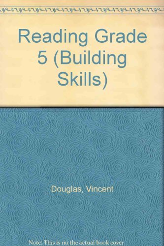 Reading: Building Understanding and Comprehension Grade 5 (9781577680659) by Vincent Douglas; ASP