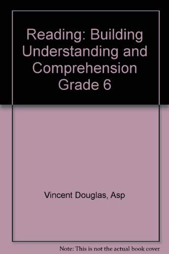 Stock image for Reading: Building Understanding and Comprehension Grade 6 for sale by Ergodebooks