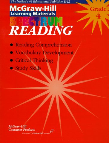 Beispielbild fr Spectrum Reading: Grade 4 (McGraw-Hill Learning Materials Spectrum) zum Verkauf von Wonder Book