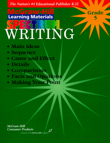 Imagen de archivo de Writing Grade 5 (McGraw-Hill Learning Materials Spectrum) a la venta por Wonder Book