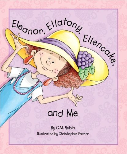 Stock image for Eleanor, Ellatony, Ellencake, and Me for sale by SecondSale
