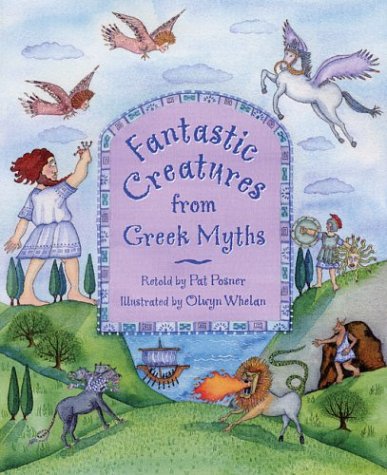 Beispielbild fr Fantastic Creatures from Greek Myths zum Verkauf von Better World Books