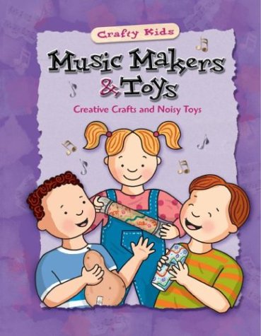 Music Makers and Toys (9781577685180) by Carson-Dellosa Publishing; Douglas, Vincent