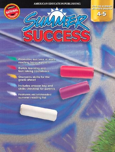 Summer Success, Grades 4-5 (9781577685340) by Carson-Dellosa Publishing; Douglas, Vincent