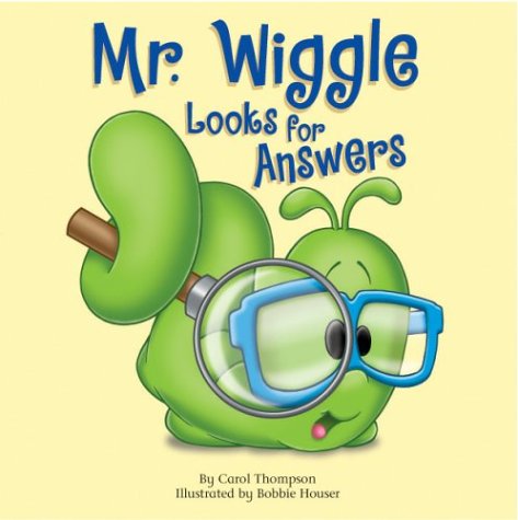Imagen de archivo de Mr. Wiggle Looks for Answers a la venta por Better World Books