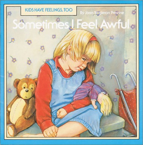 9781577686804: Sometimes I Feel Awful (Kids Have Feelings, Too, Series)