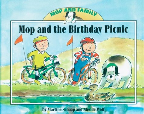 Mop and the Birthday Picnic (9781577688822) by Schaap, Martine; De Wolf, Alex