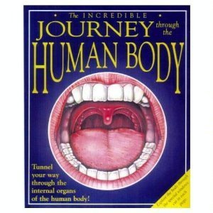 Beispielbild fr The Incredible Journey Through the Human Body zum Verkauf von Wonder Book