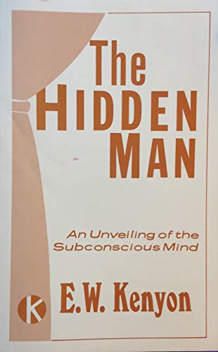 Hidden Man (9781577700005) by Kenyon, E. W.