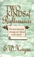 Stock image for Two Kinds Of Righteousness for sale by ZBK Books