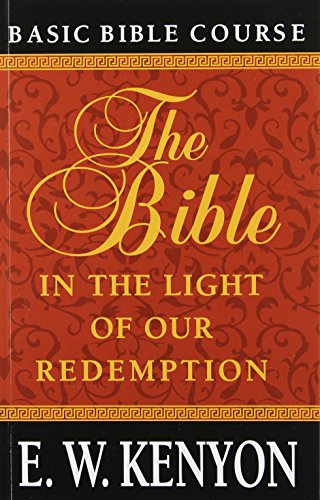 Stock image for The Bible in the Light of Our Redemption: Basic Bible Course for sale by ZBK Books