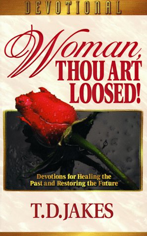 Imagen de archivo de Woman, Thou Art Loosed!: Devotional Guide a la venta por Ergodebooks