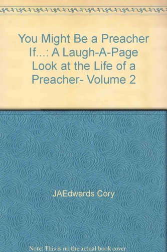 9781577780304: You Might Be a Preacher If...: A Laugh-A-Page Look at the Life of a Preacher- Volume 2