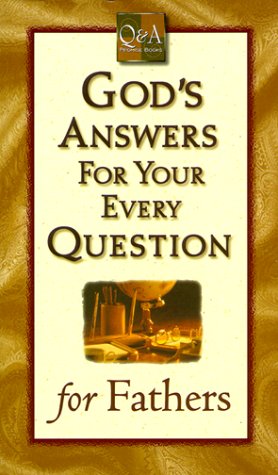 Stock image for God's Answers for Your Every Question for Fathers for sale by ThriftBooks-Atlanta
