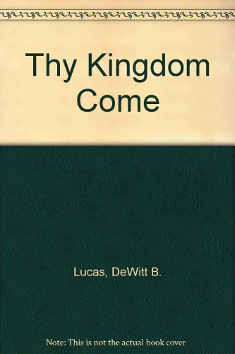 Thy Kingdom Come (10-Pack) (9781577780700) by Long, Eddie L.