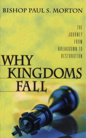 Stock image for Why Kingdoms Fall: The Journey from Breakdown to Restoration for sale by SecondSale