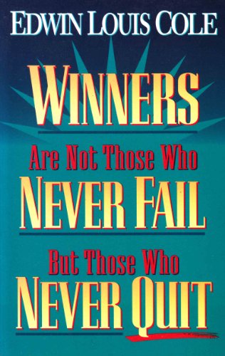 Stock image for Winners Are Not Those Who Never Fail but Those Who Never Quit for sale by Wonder Book