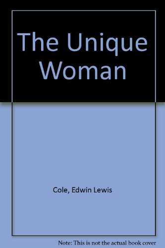 Imagen de archivo de The Unique Woman: Insight & Wisdom to Maximize Your Life a la venta por ThriftBooks-Atlanta