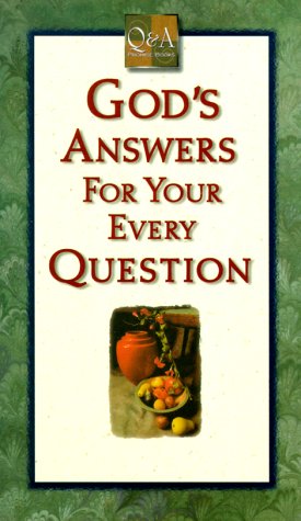 Imagen de archivo de God's Answers for Your Every Question (Q & A Promise Books) a la venta por Once Upon A Time Books
