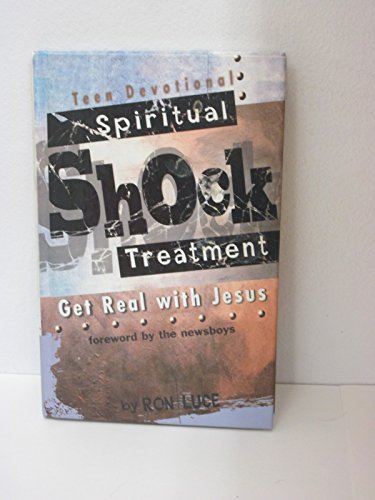 Stock image for Spiritual Shock Treatment: Get Real with Jesus Teen Devotional for sale by SecondSale