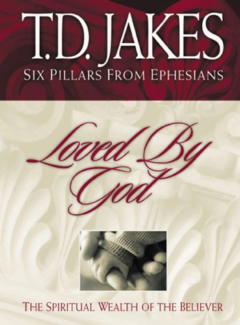 Stock image for Loved by God: The Spiritual Wealth of the Believer (Six Pillars from Ephesians) for sale by SecondSale