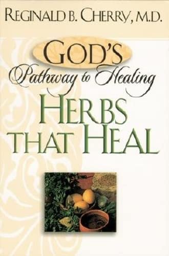 Stock image for God's Pathway to Healing: Herbs that Heal for sale by SecondSale