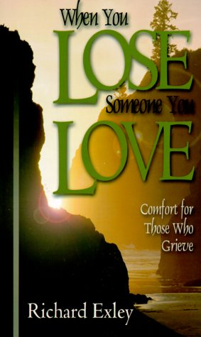 9781577781646: When You Lose Someone You Love: Comfort for Those Who Grieve