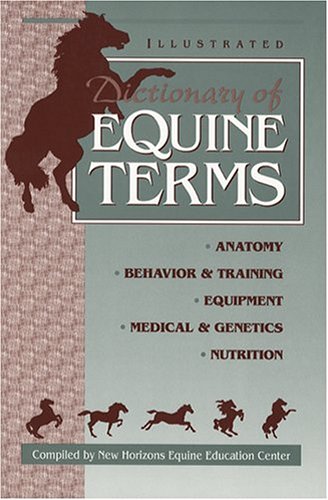 Beispielbild fr Illustrated Dictionary of Equine Terms zum Verkauf von SecondSale
