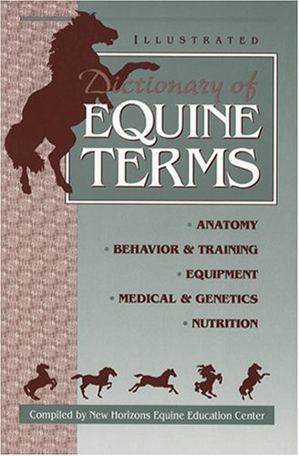 Imagen de archivo de Illustrated Dictionary of Equine Terms a la venta por SecondSale