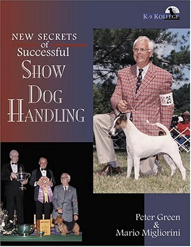 Beispielbild fr New Secrets of Successful Show Dog Handling zum Verkauf von Front Cover Books