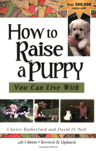 Beispielbild fr How to Raise a Puppy You Can Live With zum Verkauf von SecondSale