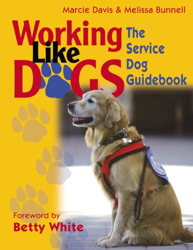 Imagen de archivo de Working Like Dogs: The Service Dog Guidebook a la venta por Goodwill