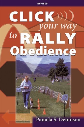 Click Your Way to Rally Obedience, Revised (9781577791089) by Pamela Dennison