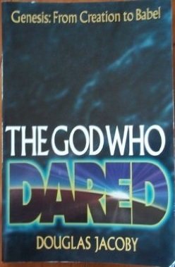 Stock image for The God Who Dared Vol. 1: Genesis I Through II for sale by Wonder Book