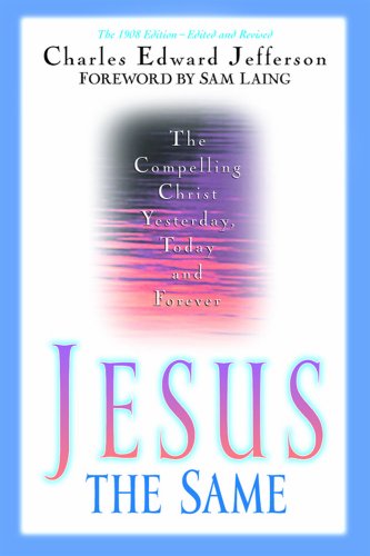 Immagine dell'editore per Jesus - The Same: The Compelling Christ Yesterday, Today and Forever venduto da ThriftBooks-Atlanta