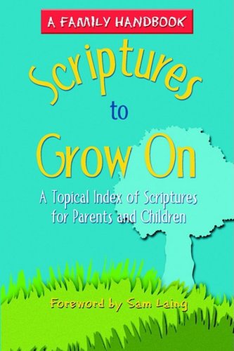 Beispielbild fr Scriptures to Grow On zum Verkauf von Better World Books