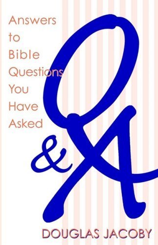 Stock image for Q & A: Answers to Bible Questions You Have Asked for sale by Wonder Book