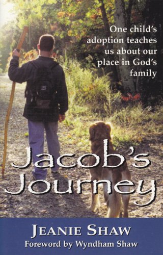 Beispielbild fr Jacob's Journey: One Child's Adoption Teaches Us About Our Place in God's Family zum Verkauf von Wonder Book