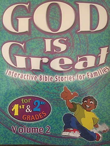 Stock image for God Is Great: Interactive Bible Stories for Families (First and Second Grade) for sale by Irish Booksellers