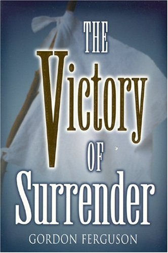 Stock image for The Victory of Surrender for sale by Save With Sam